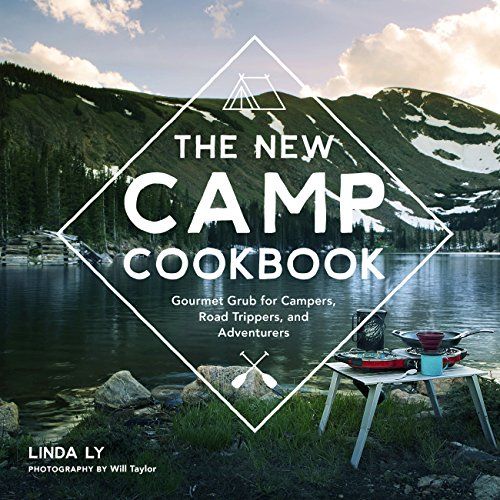 <i>The New Camp Cookbook</i> by Linda Ly