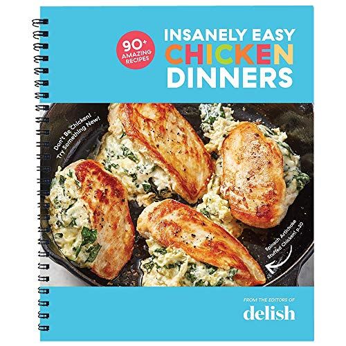 Delish: Insanely Easy Chicken Dinners