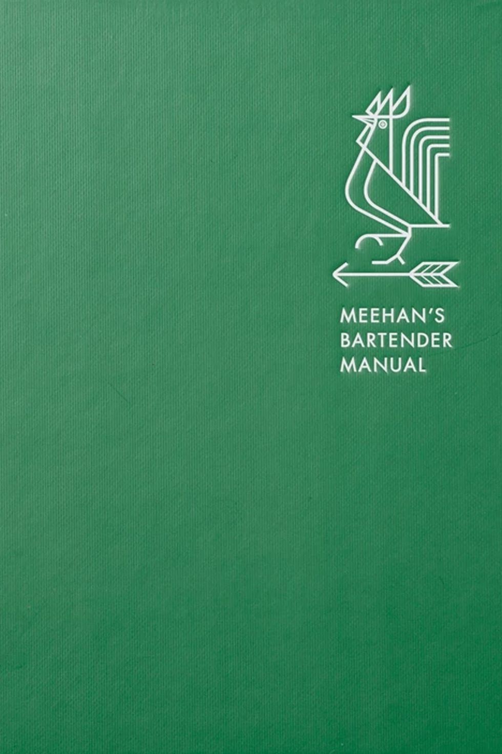Meehan's Bartender Manual by Jim Meehan