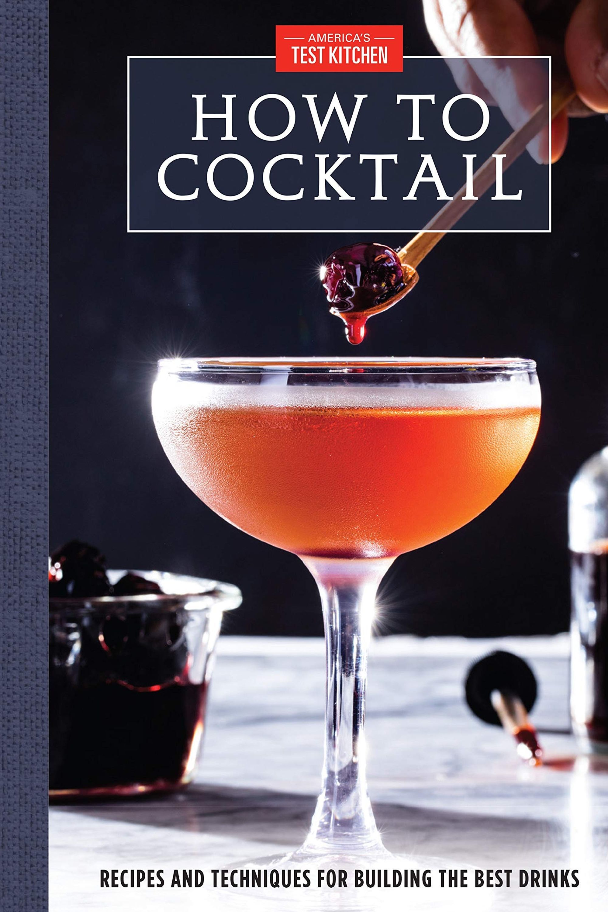 How to Cocktail by America's Test Kitchen