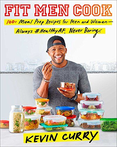 Fit Men Cook: 100 Meal Prep Recipes for Men and Women