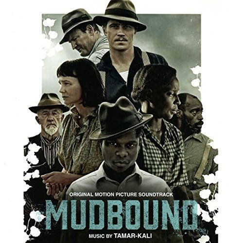 Mudbound (Original Motion Picture Soundtrack)
