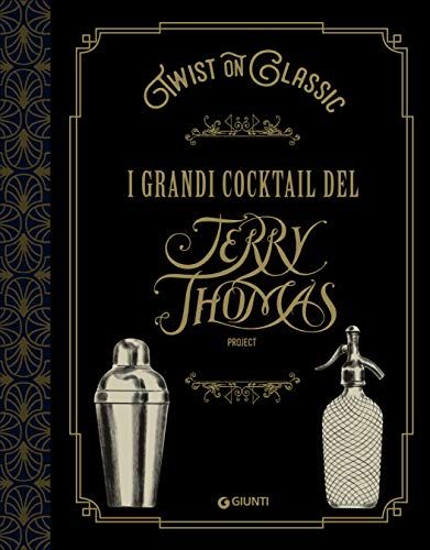 Twist on Classic: i grandi cocktail del Jerry Thomas Project