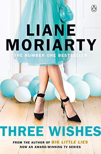 Tres deseos de Liane Moriarty
