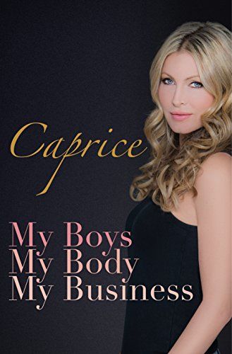 My Boys, My Body, My Business by Caprice