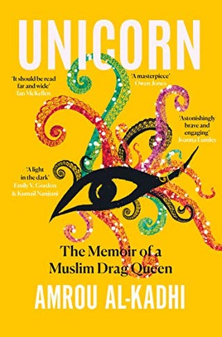 ユニコーン: イスラム教徒のドラァグ クイーンの回想録 (アムロウ アルカディ著) ユニコーン: イスラム教徒のドラァグ クイーンの回想録 (アムロウ アルカディ著)