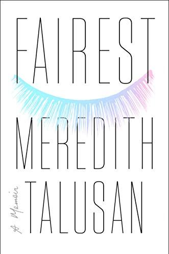 <i>Fairest: A Memoir</i> by Meredith Talusan