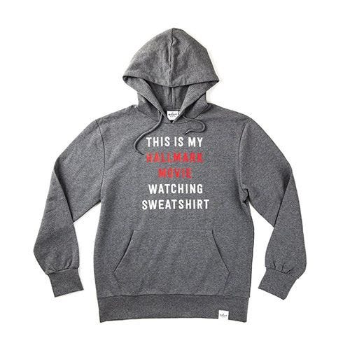 this is my hallmark movie watching sweatshirt