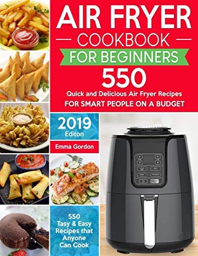 The 10 Best Air Fryer Cookbooks Of 2019, According To Reviews