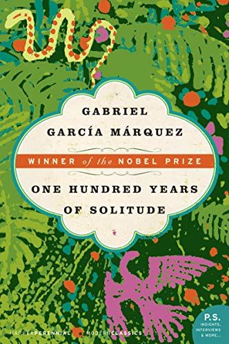 One Hundred Years of Solitude by Gabriel Garcia Marquez (1967)