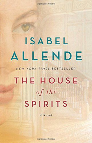 The House of the Spirits by Isabel Allende (1982)