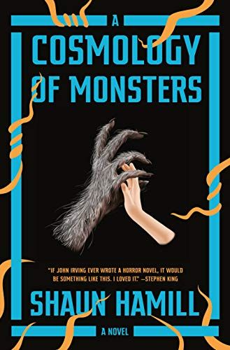 <em>A Cosmology of Monsters: A Novel</em>, by Shaun Hamil