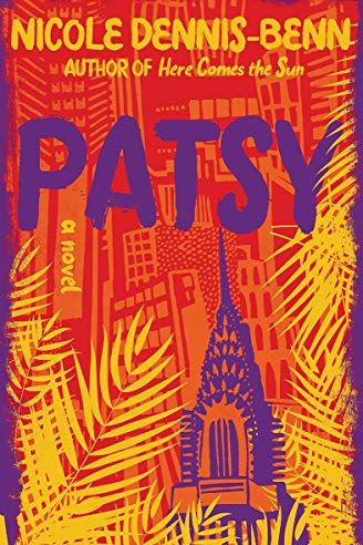 Patsy, by Nicole Dennis-Benn
