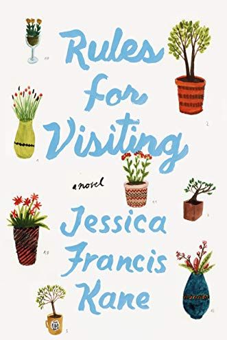 Rules for Visiting, by Jessica Francis Kane