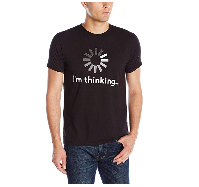 "I'm Thinking" T-Shirt