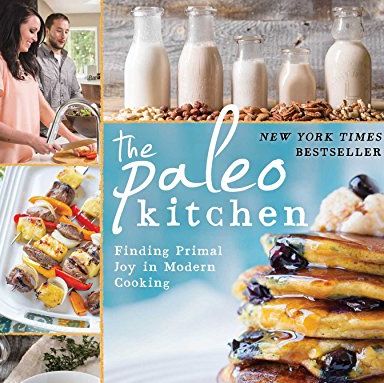 The Paleo Kitchen: Finding Primal Joy in Modern Cooking