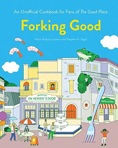 Forking Good: Um livro de receitas não oficial para os fãs de 'The Good Place'