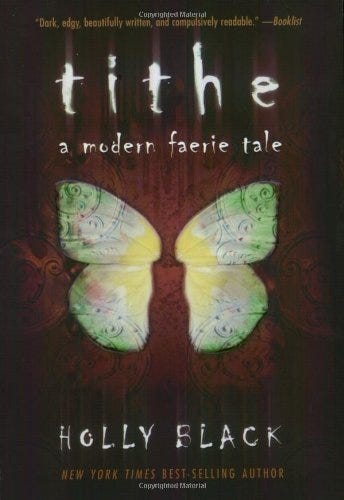 Tithe: A Modern Faerie Tale