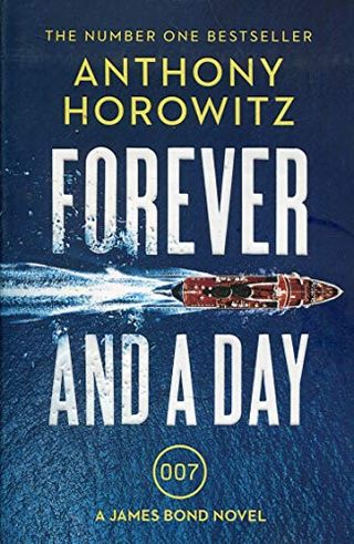 Forever and a Day oleh Anthony Horowitz