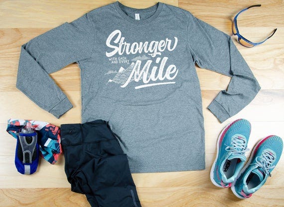 Stronger With Every Mile Long Sleeve T-shirt