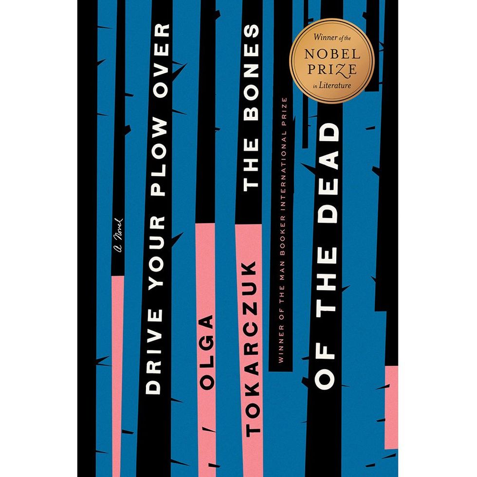 'Drive Your Plow Over the Bones of the Dead: A Novel' by Olga Tokarczuk
