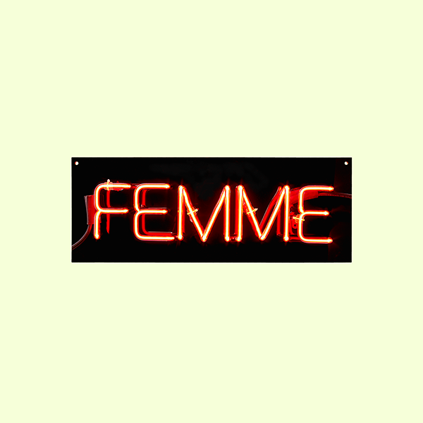 Femme Neon Sign