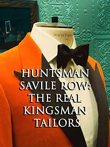 Huntsman Savile Row: The Real Kingsman Tailors