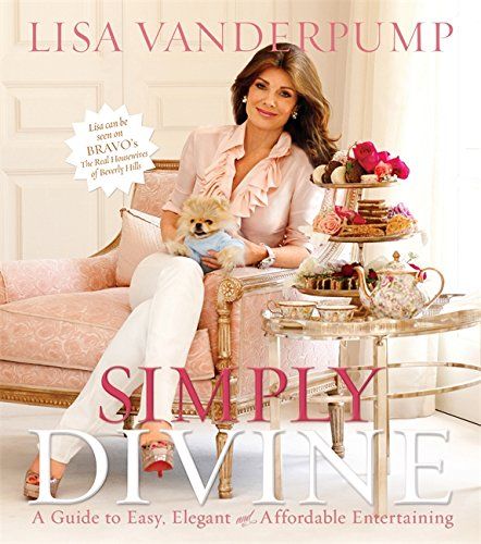 Simply Divine: A Guide to Easy, Elegant, and Affordable Entertaining