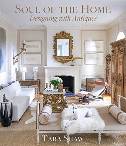Soul of the Home: Designing with Antiques