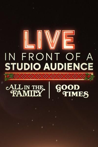 Live in Front of a Studio Audience: All in the Family/Good Times