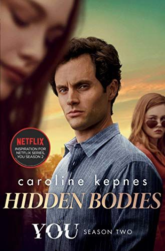 Hidden Bodies: The sequel to Netflix smash hit YOU (YOU series Book 2)