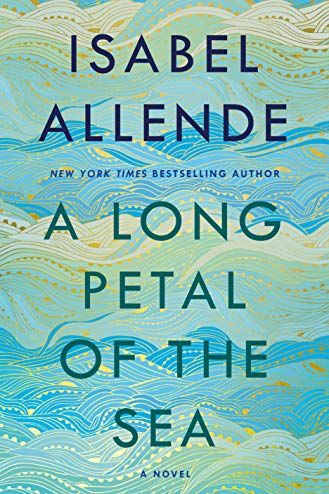 <i>A Long Petal of the Sea</i>, by Isabel Allende