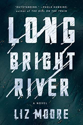 Long Bright River: A Novel