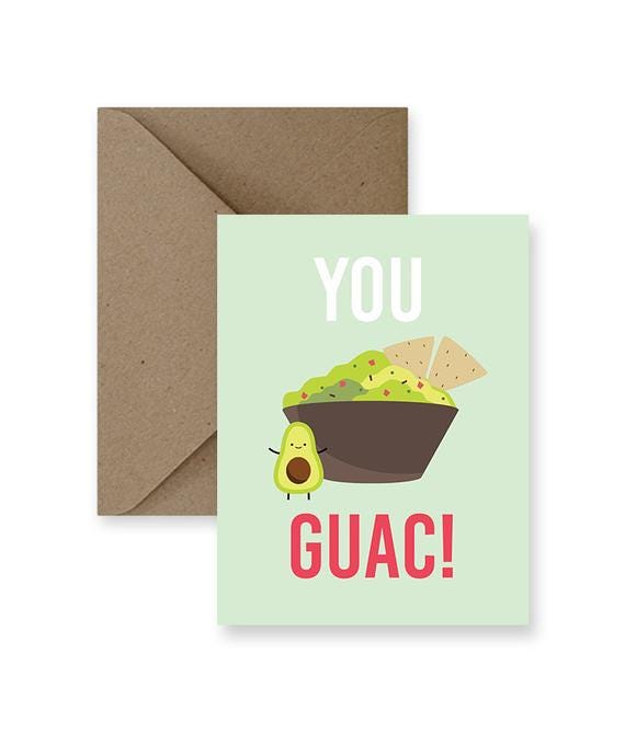 You Guac! 