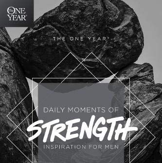 'The One Year Daily Moments of Strength: Inspiration for Men'