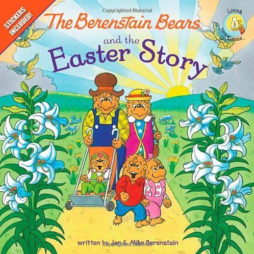 <i>The Berenstain Bears and the Easter Story</i>