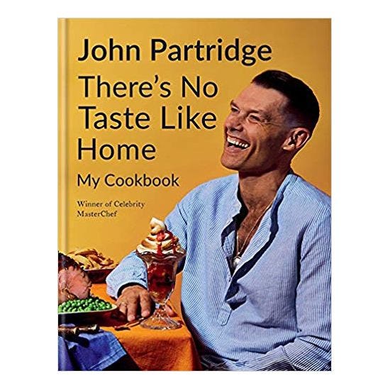 There's No Taste Like Home by John Partridge