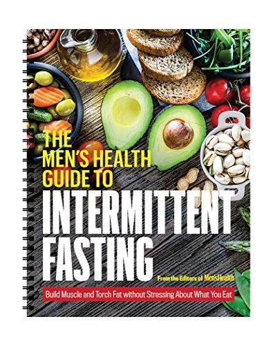 Learn More with The Men's Health Guide to Intermittent Fasting