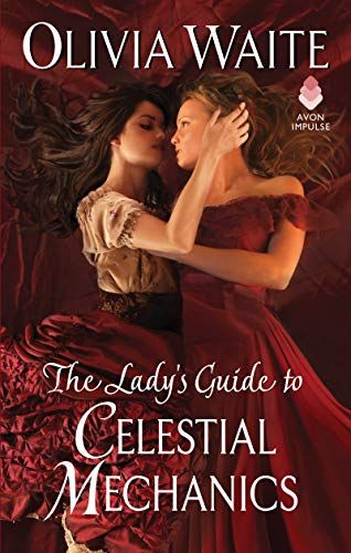 <i>The Lady's Guide to Celestial Mechanics</i> by Olivia Waite