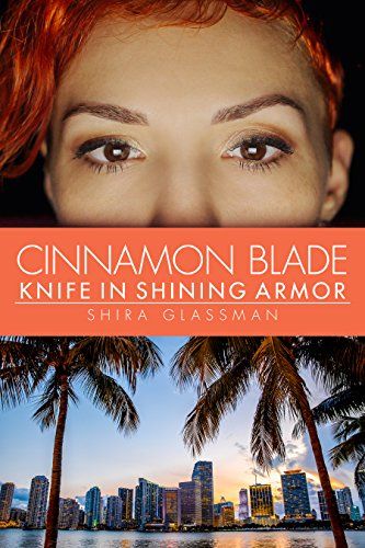 Cinnamon Blade: Knife in Shining Armor, a spicy super hero f/f romance