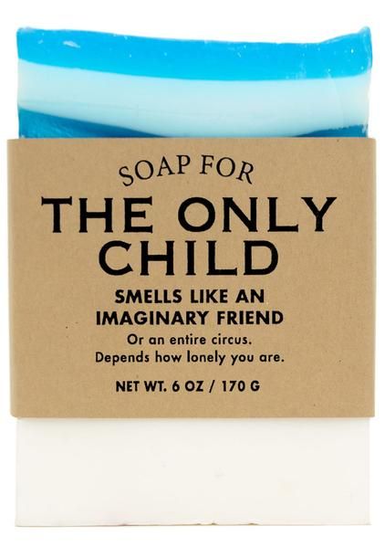 Soap for The Only Child