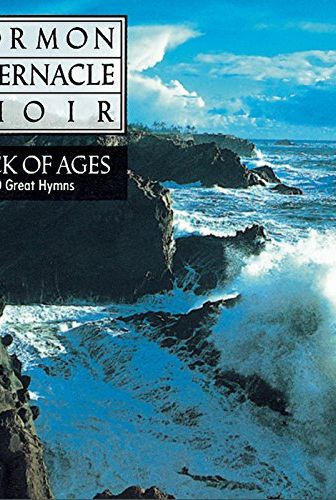 "Rock of Ages" Album by the Mormon Tabernacle Choir