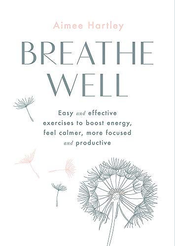 Breathe Well by Aimee Hartley