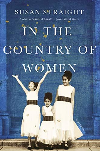 <i>In the Country of Women</i>, by Susan Straight