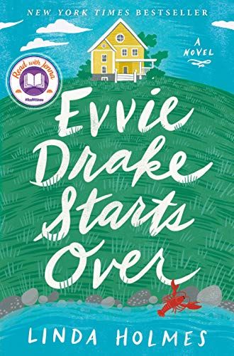 <i>Evvie Drake Starts Over</i>, by Linda Holmes