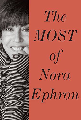 <i>The Most of Nora Ephron</i>