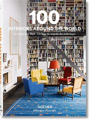 100 Interiors Around the World (Bibliotheca Universalis) ---multilingual