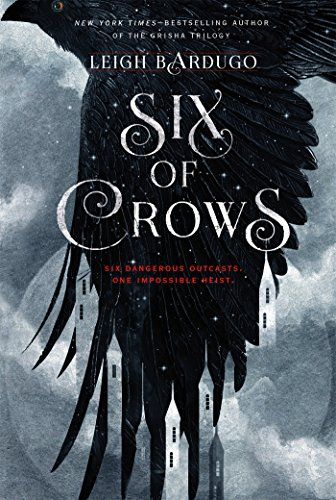 <i>Six of Crows</i> by Leigh Bardugo