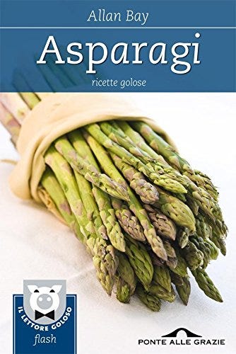 Asparagi: Ricette golose