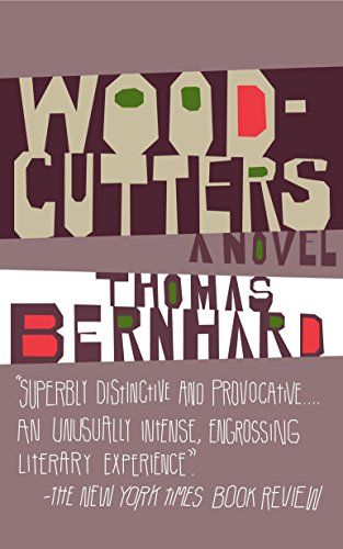 <i>Woodcutters</i> by Thomas Bernhard